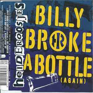 Heideroosjes - Billy Broke A Bottle