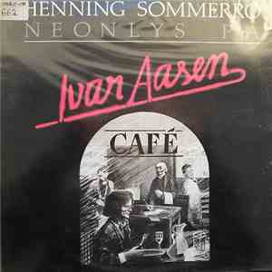 Henning Sommerro - Neonlys På Ivar Aasen