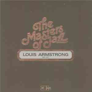 Louis Armstrong - The Masters Of Jazz - Louis Armstrong - 1900 - 1971