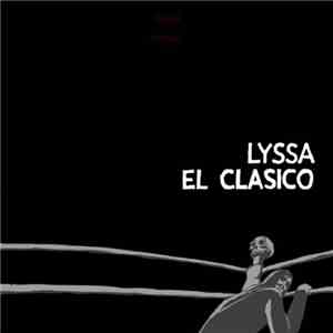 Lyssa - El Clásico
