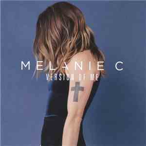 Melanie C - Version Of Me
