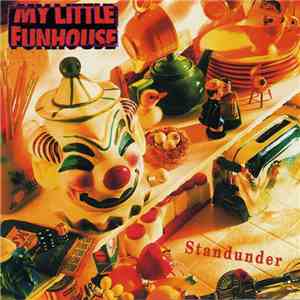 My Little Funhouse - Standunder