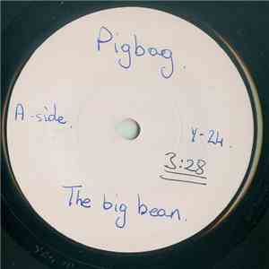 Pigbag - The Big Bean