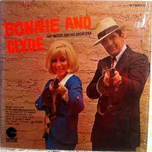 Ray Waters And His Orchestra - Bonnie And Clyde