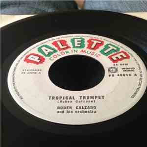 Ruben Calzado And His Orchestra - Tropical Trumpet