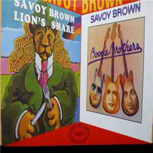Savoy Brown - Lion's Share / Boogie Brothers