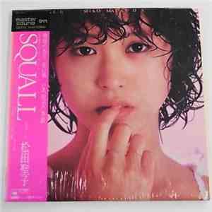 松田聖子 - Squall