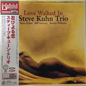 Steve Kuhn Trio - Love Walked In