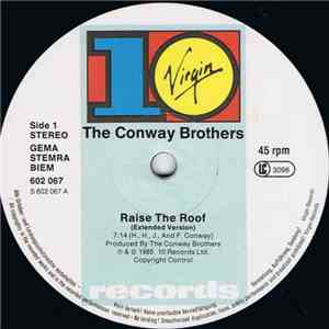 The Conway Brothers - Raise The Roof