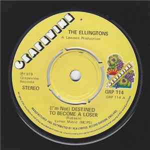 The Ellingtons / Millionaires - (I'm Not) Destined To Become A Loser / You've Got To Love Your Baby
