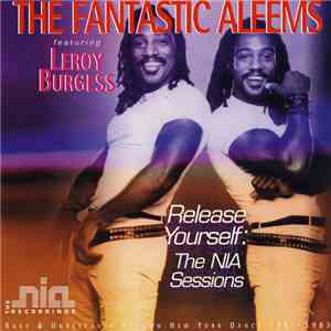 The Fantastic Aleems Featuring Leroy Burgess - Release Yourself: The NIA Se ...