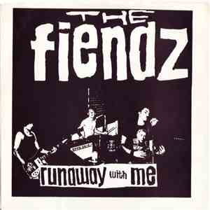 The Fiendz - Runaway With Me