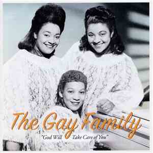 The Gay Family - God Will Take Care Of You