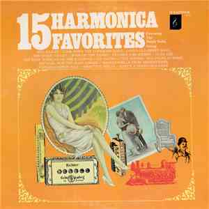 The Ralph Nalin Group - 15 Harmonica Favorites Featuring The Ralph Nalin Group