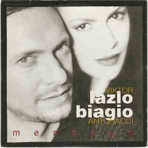 Viktor Lazlo & Biagio Antonacci - Message