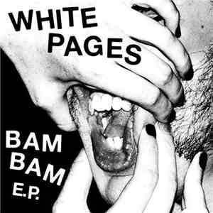 White Pages - Bam Bam E.P.