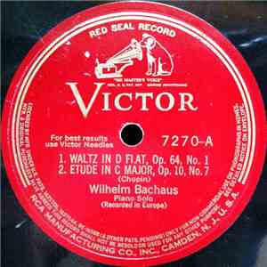 Wilhelm Bachaus - Waltz In D Flat / Etude In C Major / Waldesrauschen (Fore ...
