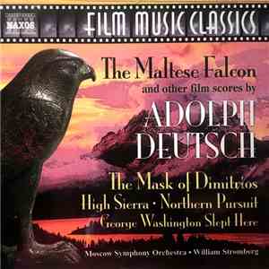Adolph Deutsch - The Maltese Falcon And Other Classic Film Scores