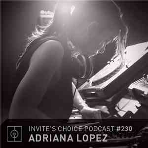 Adriana Lopez - Invite's Choice Podcast 230