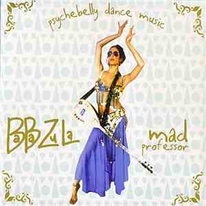 Baba Zula / Mad Professor - Ruhani Oyun Havaları - Psychebelly Dance Music