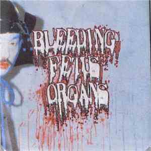 Bleeding Fetus Organs - I Could Not Fit My Fetus In My Vagina So I Brought  ...