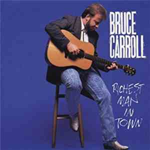 Bruce Carroll - Richest Man In Town