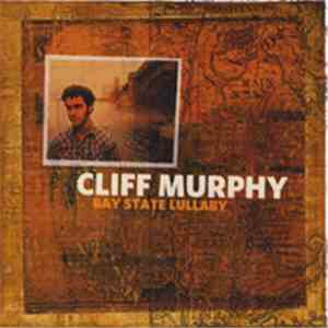 Cliff Murphy - Bay State Lullaby