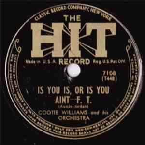 Cootie Williams And His Orchestra - Is You Is, Or Is You Aint / Blue Garden Blues