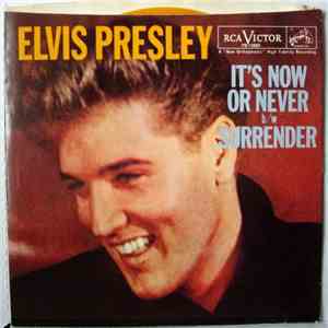 Elvis Presley - It's Now Or Never / Surrender
