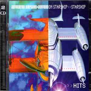 Jefferson Airplane • Jefferson Starship • Starship  - Hits