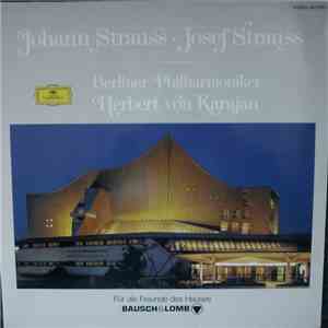 Johann Strauss & Josef Strauss & Johann Strauss - Berliner Philharmoniker / ...