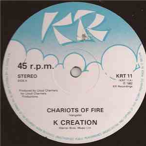 K-Creation - Chariots Of Fire