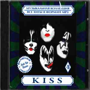 Kiss - Музыкальная Коллекция. Все Хиты В Формате MP3