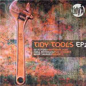 Kutski / Tara Reynolds / Anne Savage - Tidy Tools EP 2