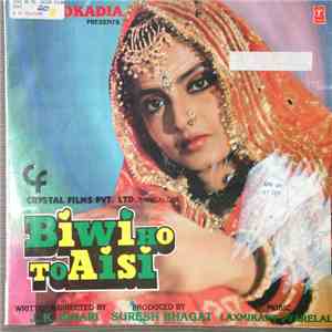 Laxmikant Pyarelal - Biwi Ho To Aisi