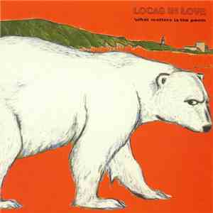 Locas In Love - What Matters Is The Poem