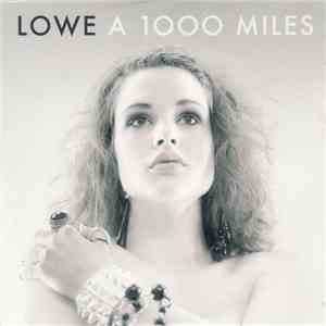 Lowe - A 1000 Miles