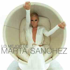 Marta Sanchez - Lo Mejor De Marta Sanchez