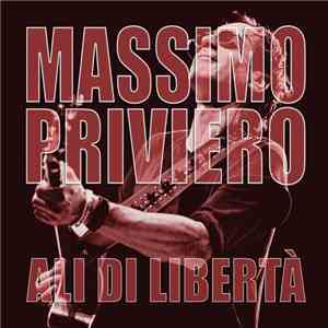 Massimo Priviero - Ali Di Libertà