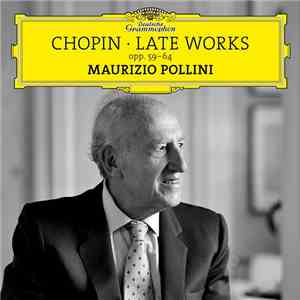 Maurizio Pollini, Chopin - Late Works Opp. 59-64