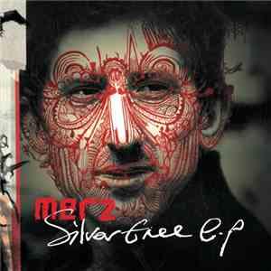 Merz - Silver Tree Ep