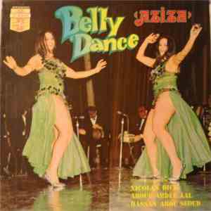 Nicolas Dick, Aboud Abdel Aal, Hassan Abou Seoud - Aziza  Belly Dance