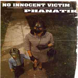 No Innocent Victim / Phanatik  - Split EP