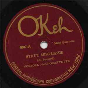 Norfolk Jazz Quartette - Strut Miss Lizzie / My Mammy