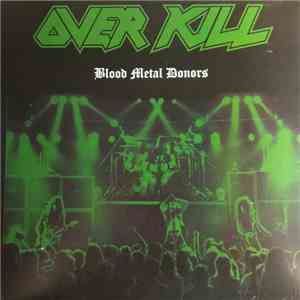 Overkill - Blood Metal Donors