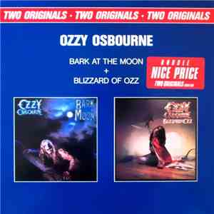 Ozzy Osbourne - Bark At The Moon + Blizzard Of Ozz
