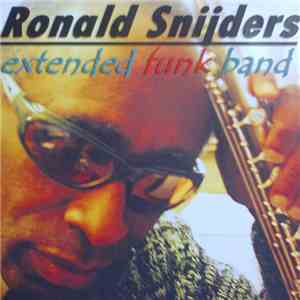 Ronald Snijders - Extended Funk Band