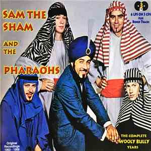 Sam The Sham & The Pharaohs - The Wooly Bully Years