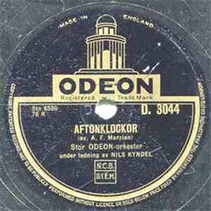 Stor Odeon-Orkester Under Ledning Av Nils Kyndel - Aftonklockor / Försvunne ...
