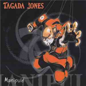 Tagada Jones - Manipulé